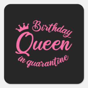 Birthday Queen in Quarantine Quadratischer Aufkleber