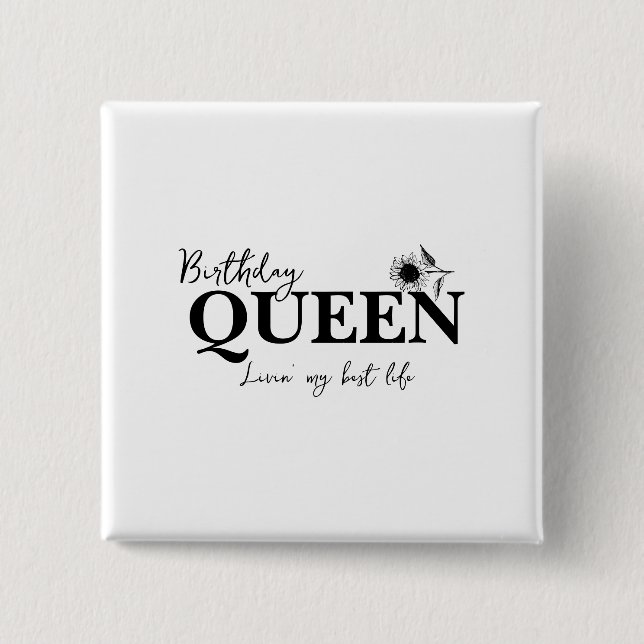 Birthday Queen Livin' my best life Button (Vorderseite)