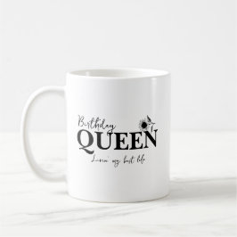 Birthday Queen Livin' my best life Kaffeetasse