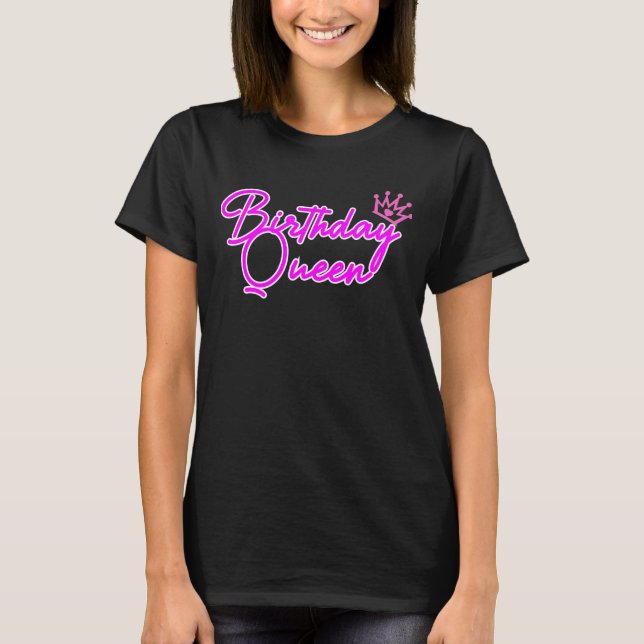 Birthday Queen Typografie T-Shirt (Vorderseite)