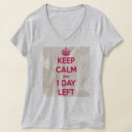 Birthday Shenanigans in Style: "Behalt Calm" V-Nec T-Shirt