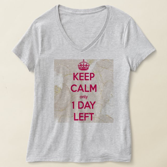 Birthday Shenanigans in Style: "Behalt Calm" V-Nec T-Shirt (Ablage )