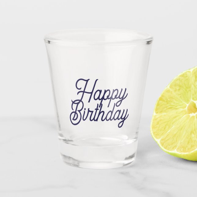 Birthday Shot Glass Schnapsglas (Vorderseite)