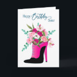 Birthday Sister Beautiful Flowers Highheel Shoe Karte<br><div class="desc">Siehe dasselbe Bild auf anderen Produkten und Kategorien in Grußkarten</div>