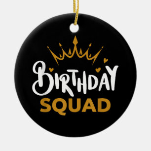 Birthday Squad Party Matching Family Group Funny B Keramik Ornament