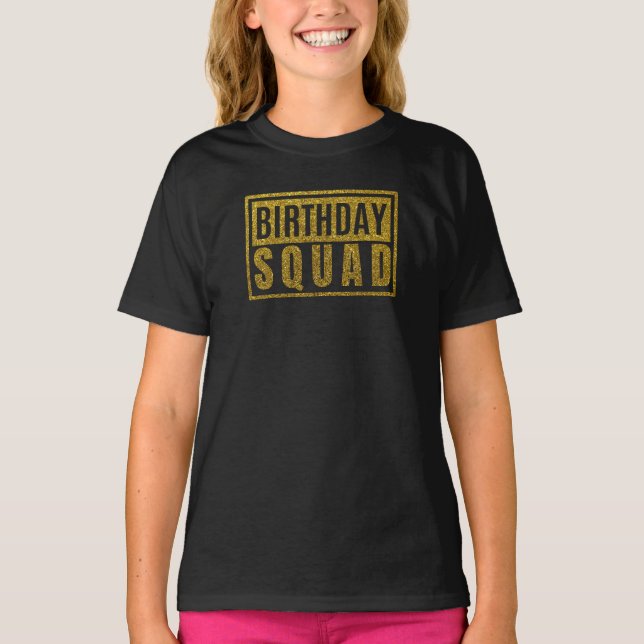 Birthday Squad T - Shirt (Vorderseite)