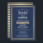 Birthday Surprise Party Navy Blue, White und Gold Einladung<br><div class="desc">Kannst du ein Geheimnis behalten haben? Laden Sie Ihre Familie und Freunde zu einer eleganten und aufregenden Überraschungsfeier mit maßgeschneiderten marineblauen Party Einladungen ein. Alle Formulierungen auf dieser Vorlage ist einfach zu personalisieren, einschließlich der Nachricht, dass "Shhh! Es ist ÜBERRASCHEND." Das Design besticht durch eine moderne Streifenrandlinie, klassische Vintage Deko-Typografie...</div>
