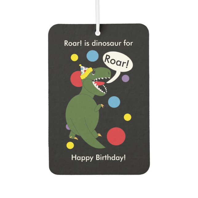 Birthday T-Rex Dinosaur Autolufterfrischer (Vorderseite)