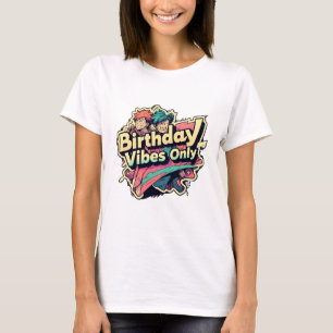 Birthday Vibes Only Anime Style T-Shirt