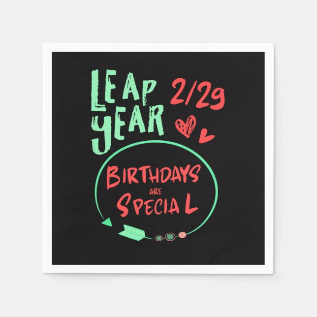 Birthdays Are Special Leap Year February 29 Gift Serviette (Vorderseite)