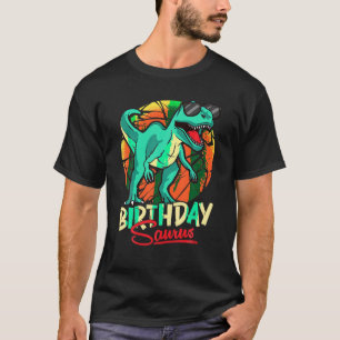 Birthdaysaurus Birthday Saurus Dinosaur Familienma T-Shirt