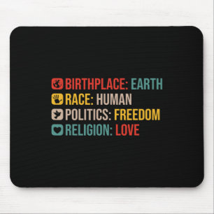 Birthplace Earth Race Human Politics Freedom Posit Mousepad