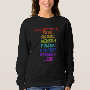 Birthplace Earth Race Human Politics Freedtics Sweatshirt