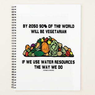 Bis 2050 werden 90% der Welt Vegetarier sein Planer
