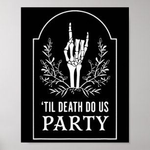 Bis D.eath Do Uns Party Halloween Skeletthandschuh Poster