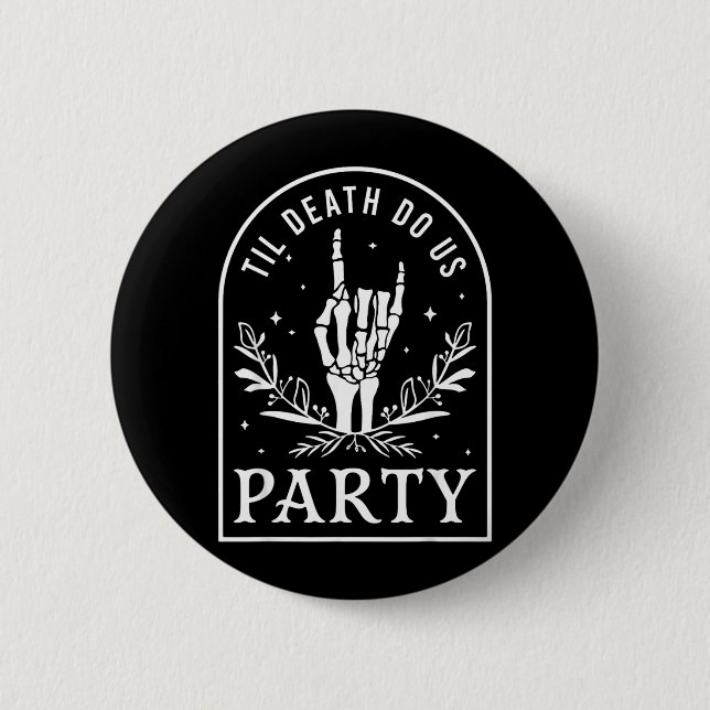 Bis dass der Tod die Party Retro Halloween Jungges Button (Vorderseite)