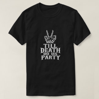 Bis dass der Tod uns feiert Skelett-Junggesellinne T-Shirt