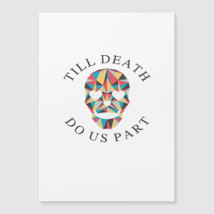 Bis dass der Tod uns lustig & Klassisches Hallowee Magnetkarte