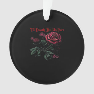 Bis dass der Tod uns scheidet Classic – Liebesdesi Ornament