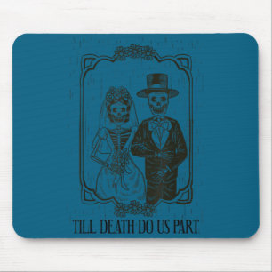 Bis dass der Tod uns scheidet Skelett-Design Mousepad