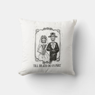 Bis dass der Tod uns scheidet Skelett-Hochzeitspaa Kissen