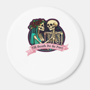 Bis dass der Tod uns scheidet – Valentinstagskunst Magnet