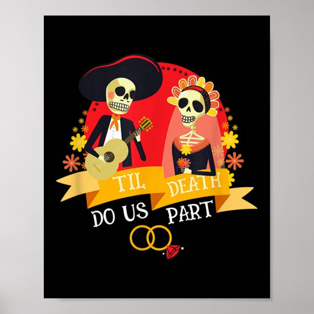 Bis dass der Tod uns scheidet Zucker-Schädel-Hochz Poster (Vorne)
