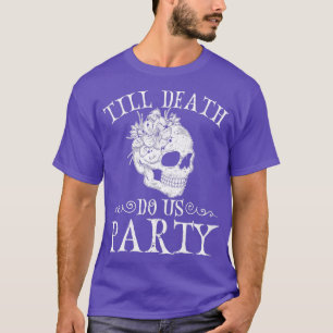 Bis der Tod uns feiert Halloween Hochzeit Gothic T-Shirt