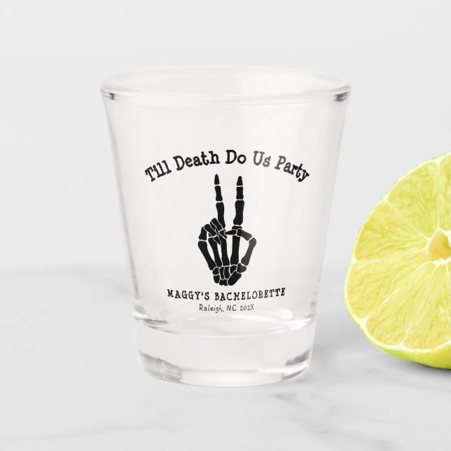 Bis der Tod uns Party Junggeselinnen-Abschied Schnapsglas (Vorderseite)