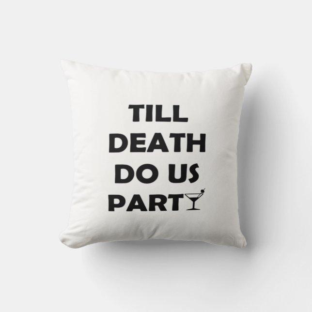 Bis der Tod uns scheidet, Classic & Basic Design Kissen (Vorderseite)