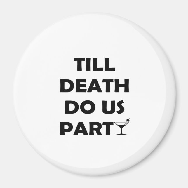Bis der Tod uns scheidet, Classic & Basic Design Magnet (Vorne)