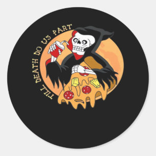 Bis der Tod uns scheidet. Pizza für immer! Runder Aufkleber