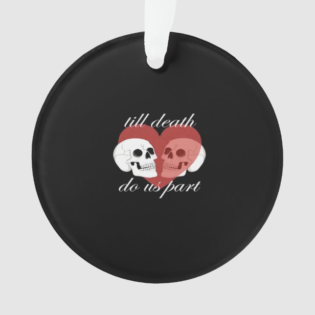 Bis der Tod uns Teil Schädel Zitat klassisch Ornament (Vorderseite)