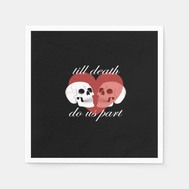 Bis der Tod uns Teil Schädel Zitat klassisch Serviette (Vorderseite)