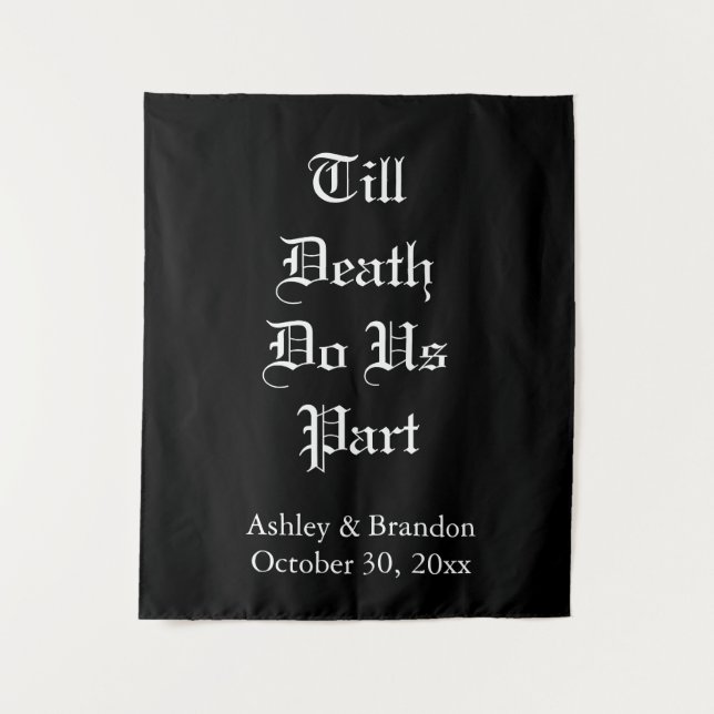 Bis der Tod uns Teil schwarz macht Wandteppich (Vorderseite)
