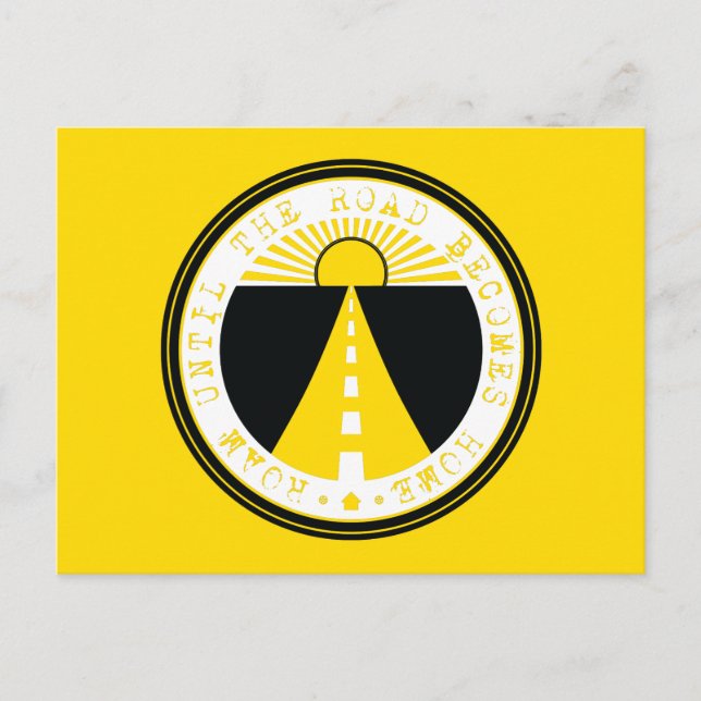 bis die Straße Zuhause wird Postkarte (Vorderseite)