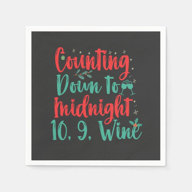 Bis Mitternacht 10 9 wine Funny Xmas Serviette (Vorderseite)