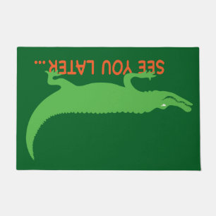 Bis später, Alligator Fußmatte