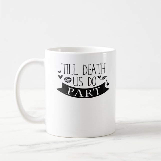 Bis Tod tun wir Teil Hochzeit Vows Classic Kaffeetasse (Links)