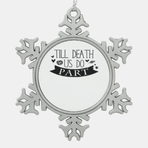 Bis Tod tun wir Teil Hochzeit Vows Classic Schneeflocken Zinn-Ornament