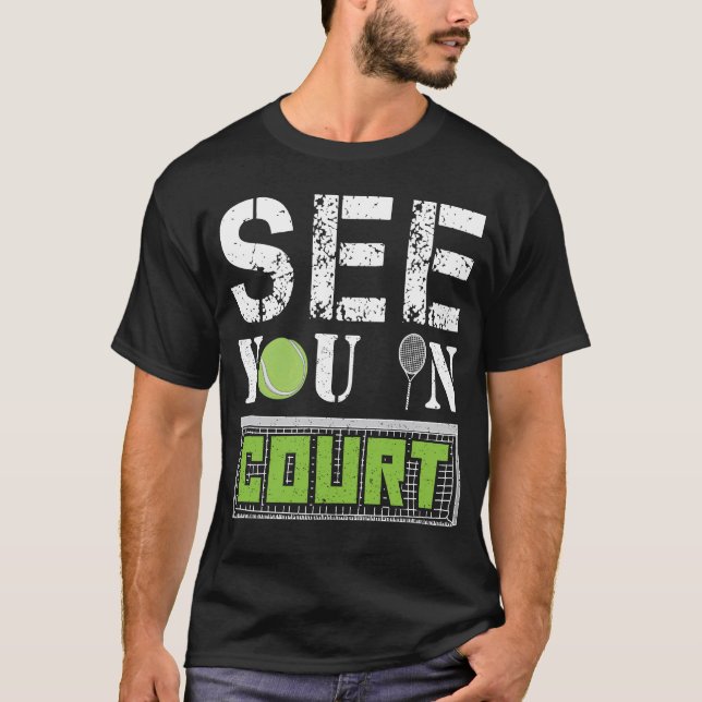 Bis vor Gericht Tennis-Turnier-Geschenk-Schläger T-Shirt (Vorderseite)