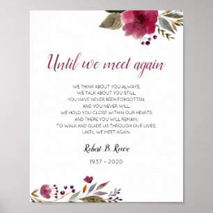 Bis wir uns wieder treffen Burgund Floral Memorial Poster
