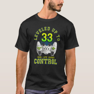 Bis zu 33 Gamer 33. Geburtstag Männer Frauen Junge T-Shirt