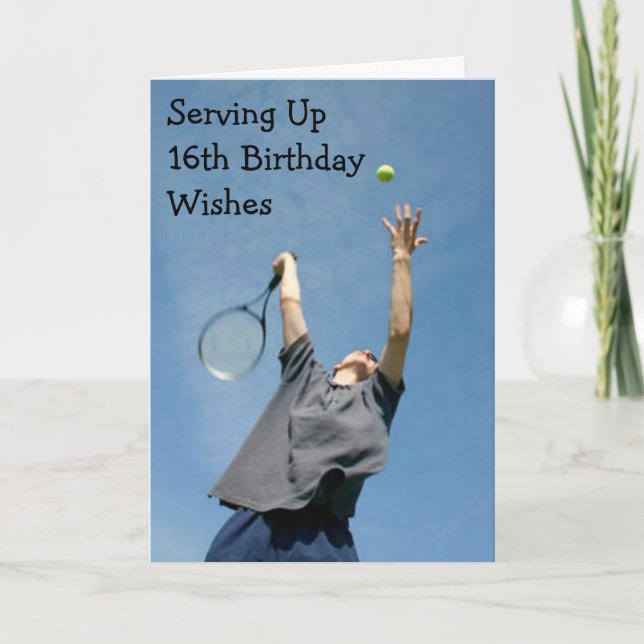 BIS ZUM 16. GEBURTSTAG WÜNSCHE SERVIEREN KARTE (Vorderseite)