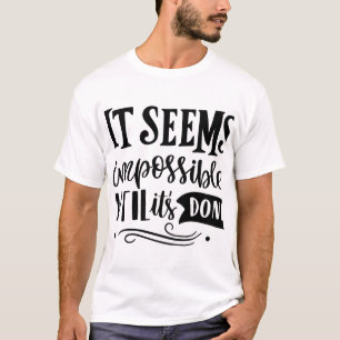 Bis zum Abschluss nicht möglich - T - Shirt mit Fe