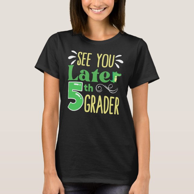 Bis zum Ende des Schuljahres der fünften Klasse T-Shirt (Vorderseite)
