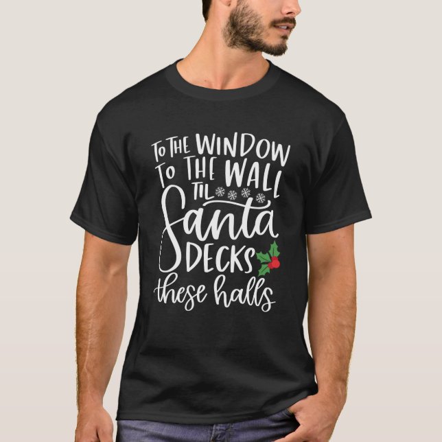 Bis zum Fenster an die Wand, bis diese H T-Shirt (Vorderseite)