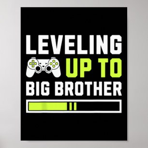 Bis zum großen Bruder - Funny Gamer für Männer K Poster