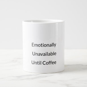 Bis zum Kaffee unerreichbar Mug Jumbo-Tasse