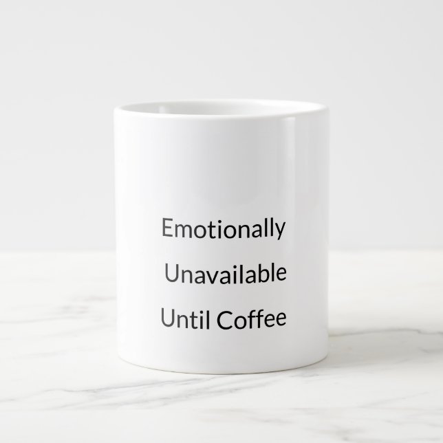 Bis zum Kaffee unerreichbar Mug Jumbo-Tasse (Vorderseite)